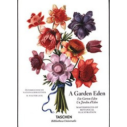 A Garden Eden / Ein Garten Eden / Un Jardin d'Eden: Masterpieces of Botanical Illustration