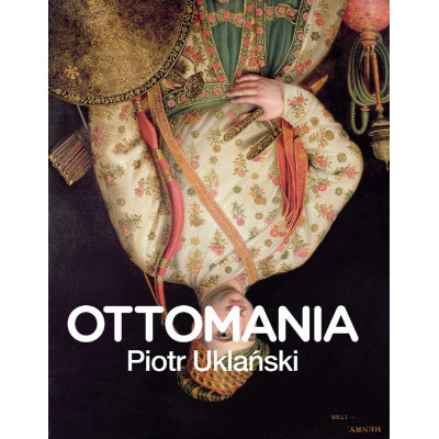 Piotr Uklanski: Ottomania