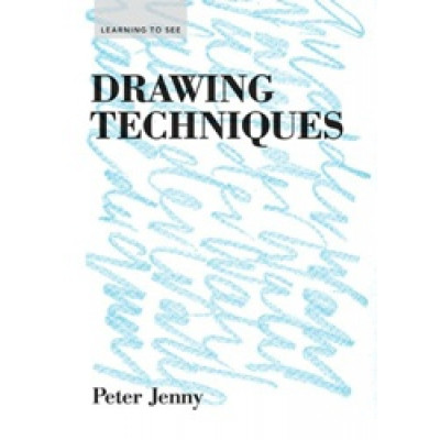 Drawing Techniques (Learning to See) Book 2