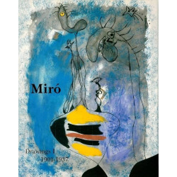 Miro. Catalogue Raisonne Drawings, Volume I: 1901-1937