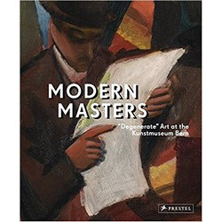 Modern Masters: "Degenerate" Art at the Kunstmuseum Bern