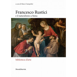 Francesco Rustici: e il naturalismo a Siena