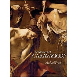 The Moment of Caravaggio
