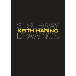 Keith Haring: 31 Subway Drawings