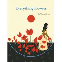 Everything Flowers