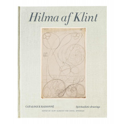 Hilma af Klint: Catalogue Raisonne Volume I: Spiritualistic Drawings (1895-1910)