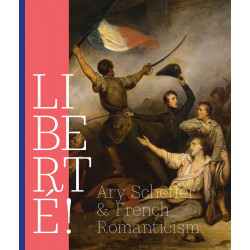 Liberte! Ary Scheffer French Romantici