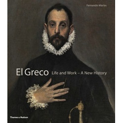 El Greco: Life and Work - A New History