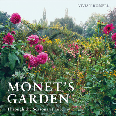 Monet's Garden: Through the Seasons at Giverny Monet's Garden: Through the Seasons at Giverny