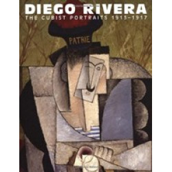 Diego Rivera: The Cubist Portraits, 1913-1917