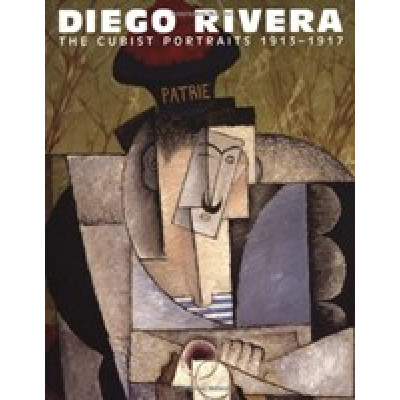 Diego Rivera: The Cubist Portraits, 1913-1917