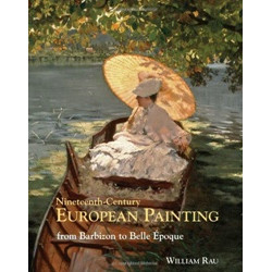 Nineteenth-Century European Painting: From Barbizon to Belle Epoque