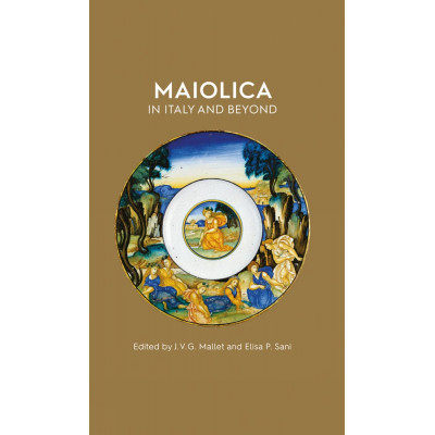 Maiolica in Italy and Beyond