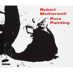 Robert Motherwell: Pure Painting