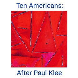 Ten Americans: After Paul Klee
