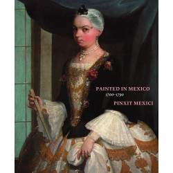 Painted in Mexico, 1700-1790
