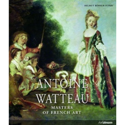 Masters Of French Art: Antoine Watteau Masters Of French Art: Antoine Watteau