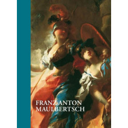 Franz Anton Maulbertsch. A Man of Genius