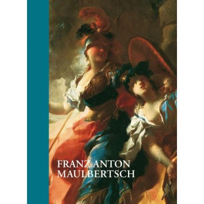 Franz Anton Maulbertsch. A Man of Genius