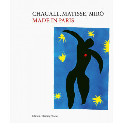 Chagall, Matisse, MirO Made in Paris