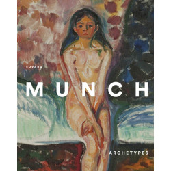 Edvard Munch: Archetypes