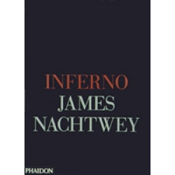 James Nachtwey: Inferno