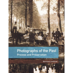 Photographs of the Past: Process and Preservation
