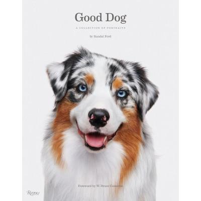 Good Dog: A Collection of Portraits