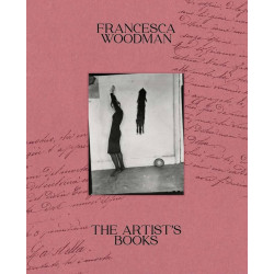 The Artist’s Books by Francesca Woodman