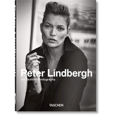 Peter Lindbergh. On Fashion Photography (40th Anniversary Edition)