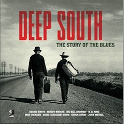Deep South: The Story Of The Blues + 4 CD