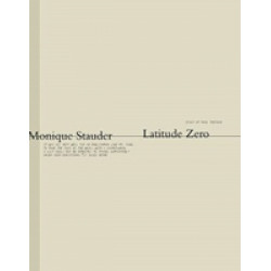 Monique Stauder: Latitude Zero