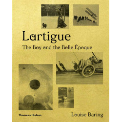 Lartigue: The Boy and the Belle Époque