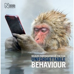 Wildlife Photographer of the Year: Unforgettable Behaviour Wildlife Photographer of the Year: Unforgettable Behaviour