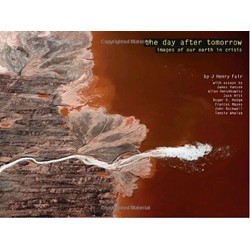 The day after tomorrow: images of our earth in crisis (Уценка)