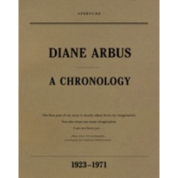 Diane Arbus: A Chronology 1923-1971
