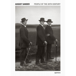 August Sander: People of the 20th Century August Sander: People of the 20th Century
