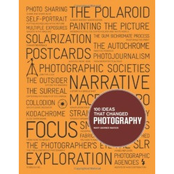 100 Ideas that Changed Photography