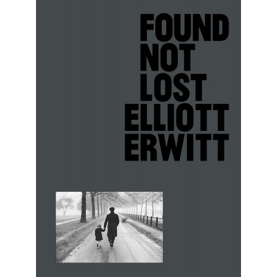 Elliot Erwitt - Found, Not Lost