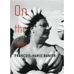 Francois-Marie Banier: On The Edge