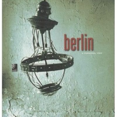 Berlin: A Personal View: Morning, Noon, Evening and Night + 4 CD (Уценка)