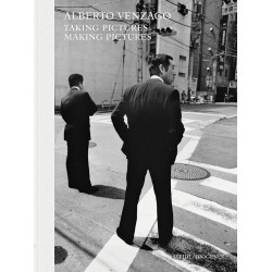 Alberto Venzago: Taking Pictures, Making Pictures