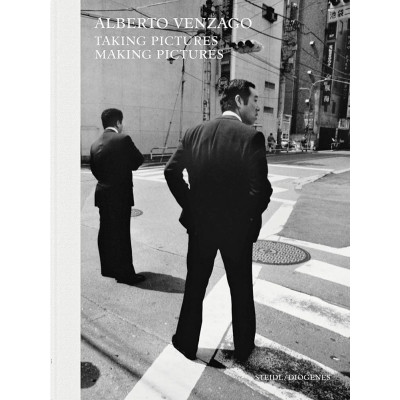 Alberto Venzago: Taking Pictures, Making Pictures