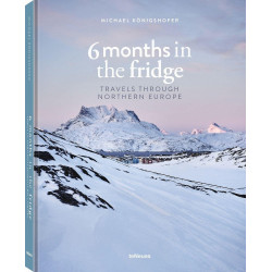 6 Months in the Fridge: Travels Through Northern Europe