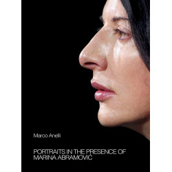 Marco Anelli: Portraits in the Presence of Marina Abramovic