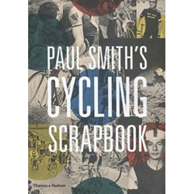 Paul Smith's Cycling Scrapbook
