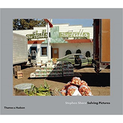 Stephen Shore: Solving Pictures Stephen Shore: Solving Pictures