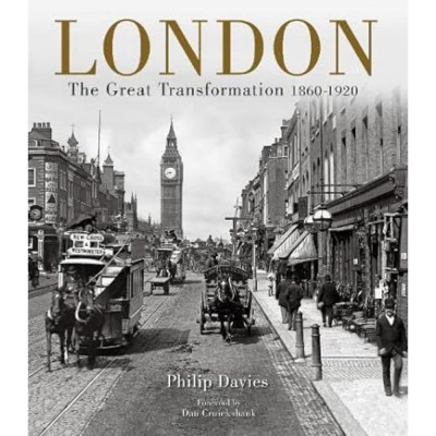 London- The Great Transformation 1860-1920