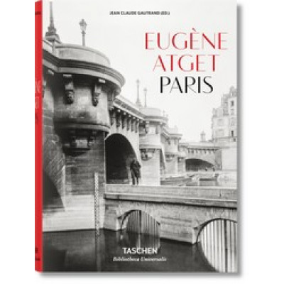 Eugene Atget: Paris (Bibliotheca Universalis)
