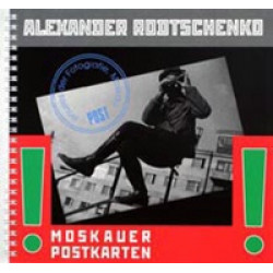 Александр Родченко. Московские открытки